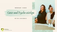 "Gesunde Psyche, starker Geist"  Webinar Video Download "Gesunde Psyche, starker Geist"  Webinar Video Download